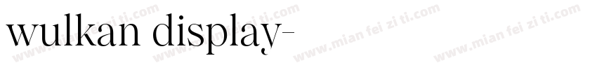 wulkan display字体转换